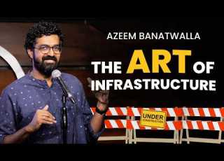 THE ART OF INFRASTRUCTURE Azeem Banatwalla Stand Up Comedy 2025