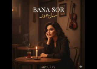  Arya Ray Bana Sor Meyhane Versiyonu بانا سور نسخة الحانة Türkçe Arabic Emotional Song