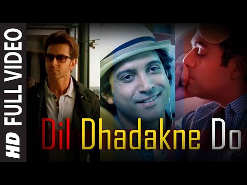 Dil Dhadakne Do Full Video Song Zindagi Na Milegi Dobara Hrithik Roshan Farhan Akhtar