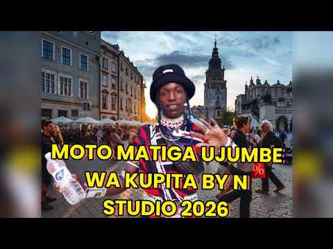 MOTO MATIGA UJUMBE WA KUPITA N STUDIO2026