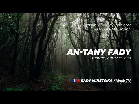 Tantara Malagasy AN TANY FADY Tantaran I Radio Don Bosco Tantara Indray Miseho