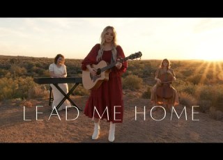 Lead Me Home Christian Song