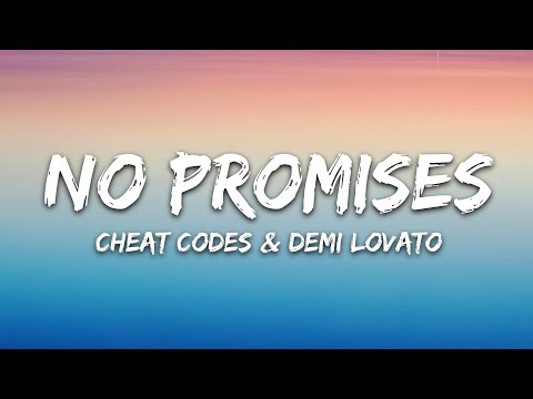 Cheat Codes No Promises Lyrics Ft Demi Lovato