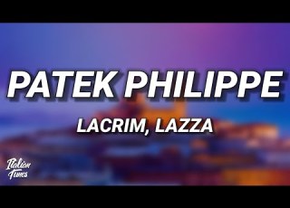  Lacrim Patek Philippe Testo Lyrics Ft Lazza