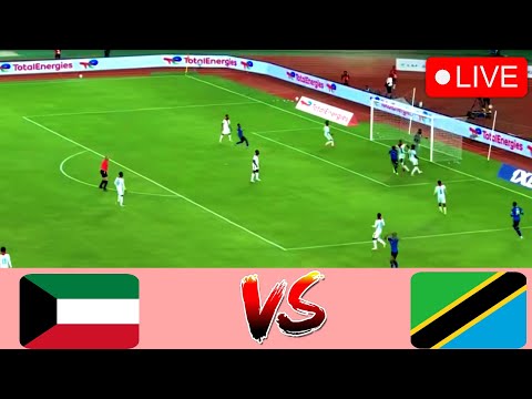 LIVE FRIENDLY MATCH KUWAIT VS TANZANIA TAIFA STARS
