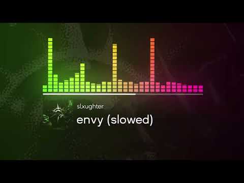 Slxughter Envy Slowed Instrumental HQ