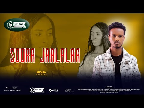 New Oromo Music Abdiisaa Badhaasoo SOORA JAALALAA 2026