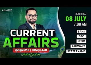  Current Affairs Today 8 July Current Affairs 2025 Daily Current Affairs By Ashish Gautam
