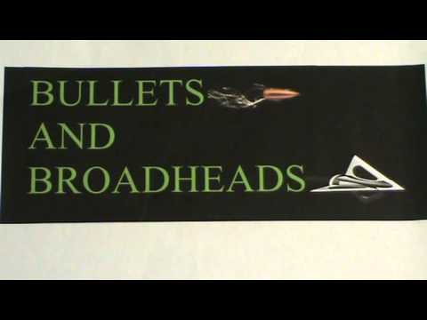 Bulletsandbroadheads Intro