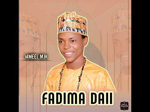 SABUWAR WAKAR SAYYADI JAMEEL MJK GOMBE FADIMA DAY SABUWAR WAKAR SAYYADI JAMEEL MJK GOMBE FADIMA DAY