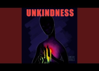  Unkindness