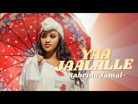 Sabrina Jamal Yaa Jalalee Official Cover Video Oromo Music 2026 Ethiopia Music 2026 Sabrina Jamal