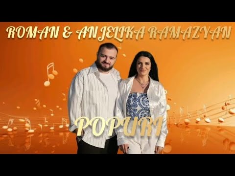 Roman Anjelika Ramazyan POPURI