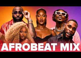 Top Afrobeat 2026 Best Naija Mix Party Hits Burna Boy Rema Ayra Starr Davido Rema