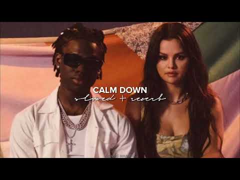 Rema Selena Gomez Calm Down Slowed Reverb