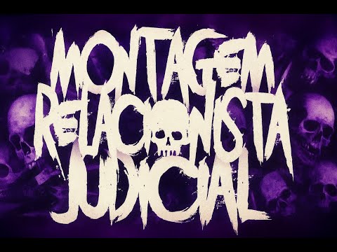 MONTAGEM RELACIONISTA JUDICIAL RKT SUPER SLOWED