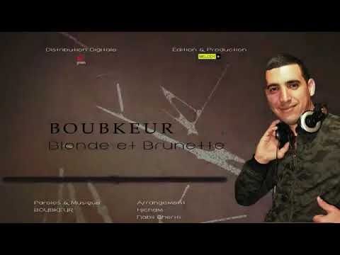 BOUBKEUR Chira Brunette Audio Officiel