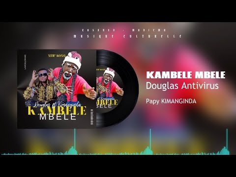 KAMBELE MBELE By Douglas Ft Kimanginda Official Audio