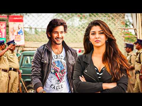 Mahesh Babu New Released South Indian Movie Dubbed In Hindi Action Thriller 2025 Full Movie