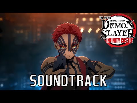 Akaza S Entry Theme Demon Slayer Infinity Castle Movie Epic Cover 鬼滅の刃 OST