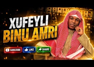  Seenaa Xufeeyli Binu Amri