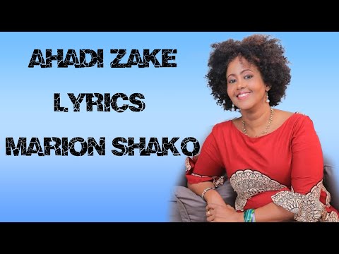 AHADI ZAKE LYRICS MARION SHAKO