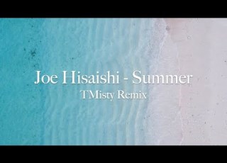  Joe Hisaishi Summer Remix