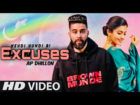Ishqe De Rahan Vich Rulke Reh Gaye Hain Ap Dhillon Ft Gurinder Gill Excuses New Punjabi Songs Ishqe De Rahan Vich Rulke Reh Gaye Hain Ap Dhillon Ft Gurinder Gill Excuses New Punjabi Songs