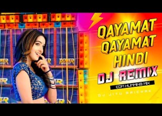 Qayamat Qayamat DJ Remix DJ Jitu Mix EDM Humming Beat Trending DJ Song 2025
