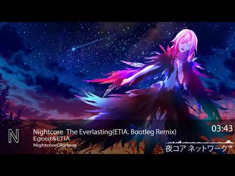 Nightcore The Everlasting Egoist ETIA Bootleg Remix