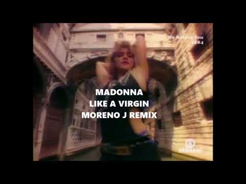 Madonna Like A Virgin Moreno J Remix