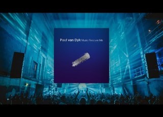 Paul Van Dyk Music Rescues Me Album Teaser