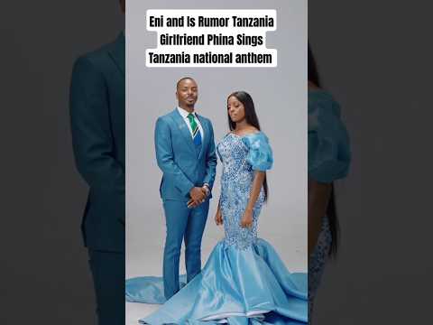 Eni And Is Rumor Tanzania Girlfriend Phina Sings Tanzania National Anthem Eni Ep2026 Priscillaojo