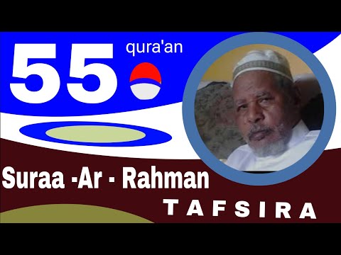 Shek Mohammed Rashad Tafsiira Quraana Afaan Oromoo 55 Suuraa Ar Rahman Quranoromo Shek Mohammed Rashad Tafsiira Quraana Afaan Oromoo 55 Suuraa Ar Rahman Quranoromo