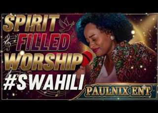  DEEP SWAHILI WORSHIP MIX 2026 NYIMBO ZA MAOMBI 2026 NYIMBO ZA KUABUDU 2026