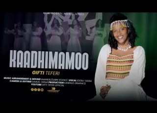  Gifti Teferi Kaadhimamoo Official New Afaan Oromo Gospel Song 2026
