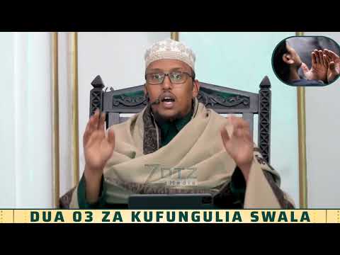 DUA 03 ZA KUFUNGULIA SWALA Sheikh Jamaludin Osman DUA 03 ZA KUFUNGULIA SWALA Sheikh Jamaludin Osman
