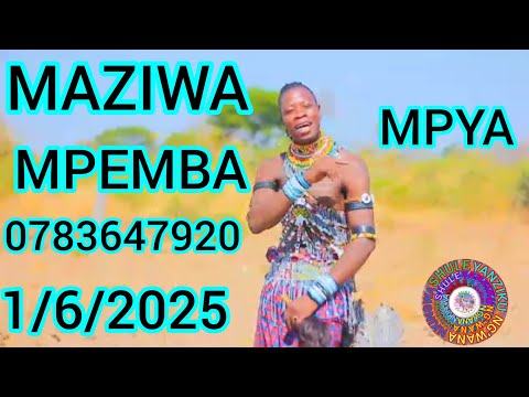 MAZIWA MPEMBA UJUMBE WA KULWA MGANGA 0783647920 MPYA BY SHULE MSUABAZAJI