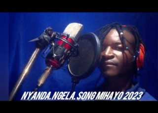  NYANDA NGELA SONG MIHAYO 2023