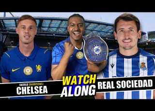  LIVE WORLD CHAMPIONS CHELSEA VS REAL SOCIEDAD WATCHALONG