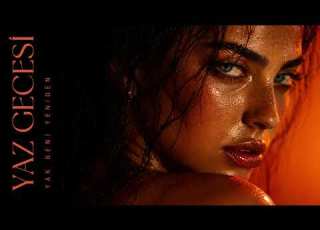YAZ GECESİ Yak Beni Yeniden Turkish Moombahton Summer Vibes
