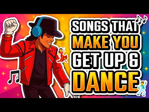 Get Up Dance 100 Songs You Can T Resist