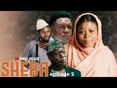 SHEBA EPISODE 2 MADEBE LIDAI MTAMU BATANI