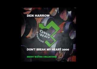 Den Harrow Don T Break My Heart 2000 Super System Mix 1999
