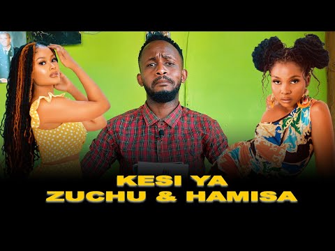 KESI YA ZUCHU Na HAMISA USWEGE MURDERER