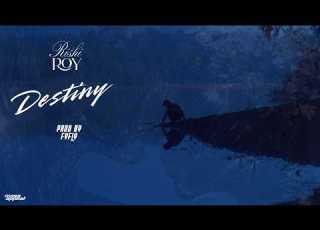 DESTINY Rishi Roy Prod By Fyfly