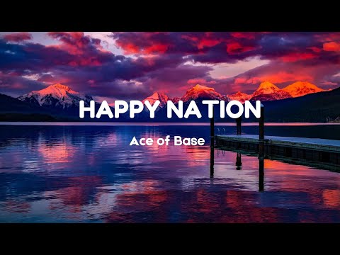 Ace Of Base Happy Nation Lyrics
