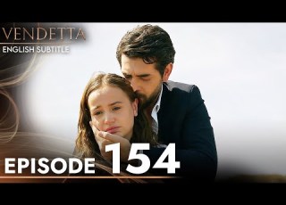 Vendetta Episode 154 English Subtitled Kan Cicekleri