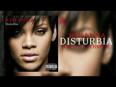 Rihanna Disturbia Explicit Version W DL