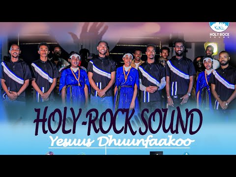 YESUUS DHUUNFAA KOO Holly Rock Sound Official Vesio